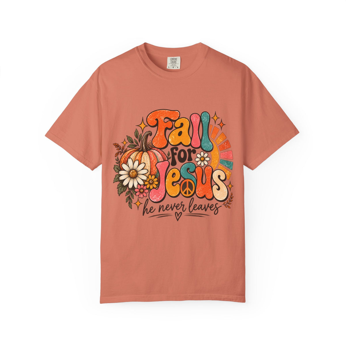 Fall for Jesus He Never Leaves Tee