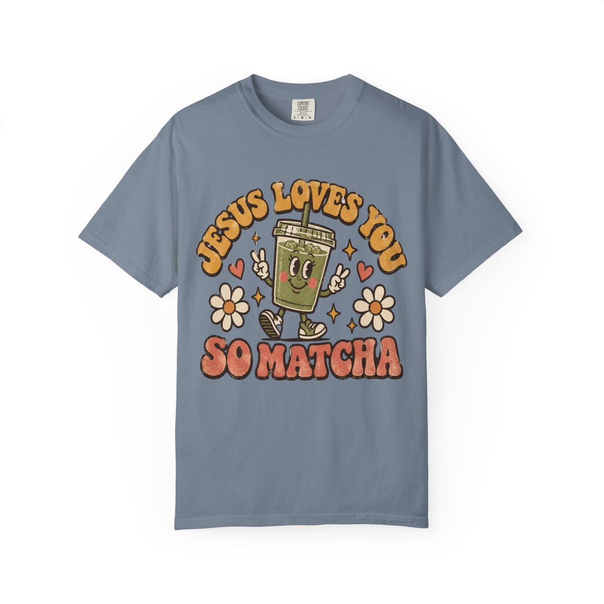 Jesus Loves You So Matcha T Shirt