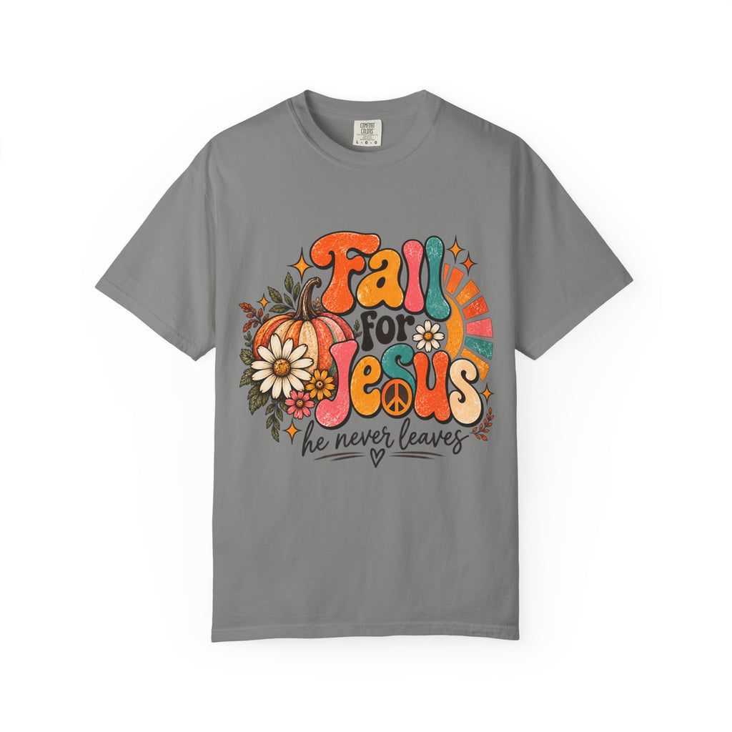 Fall for Jesus He Never Leaves Tee