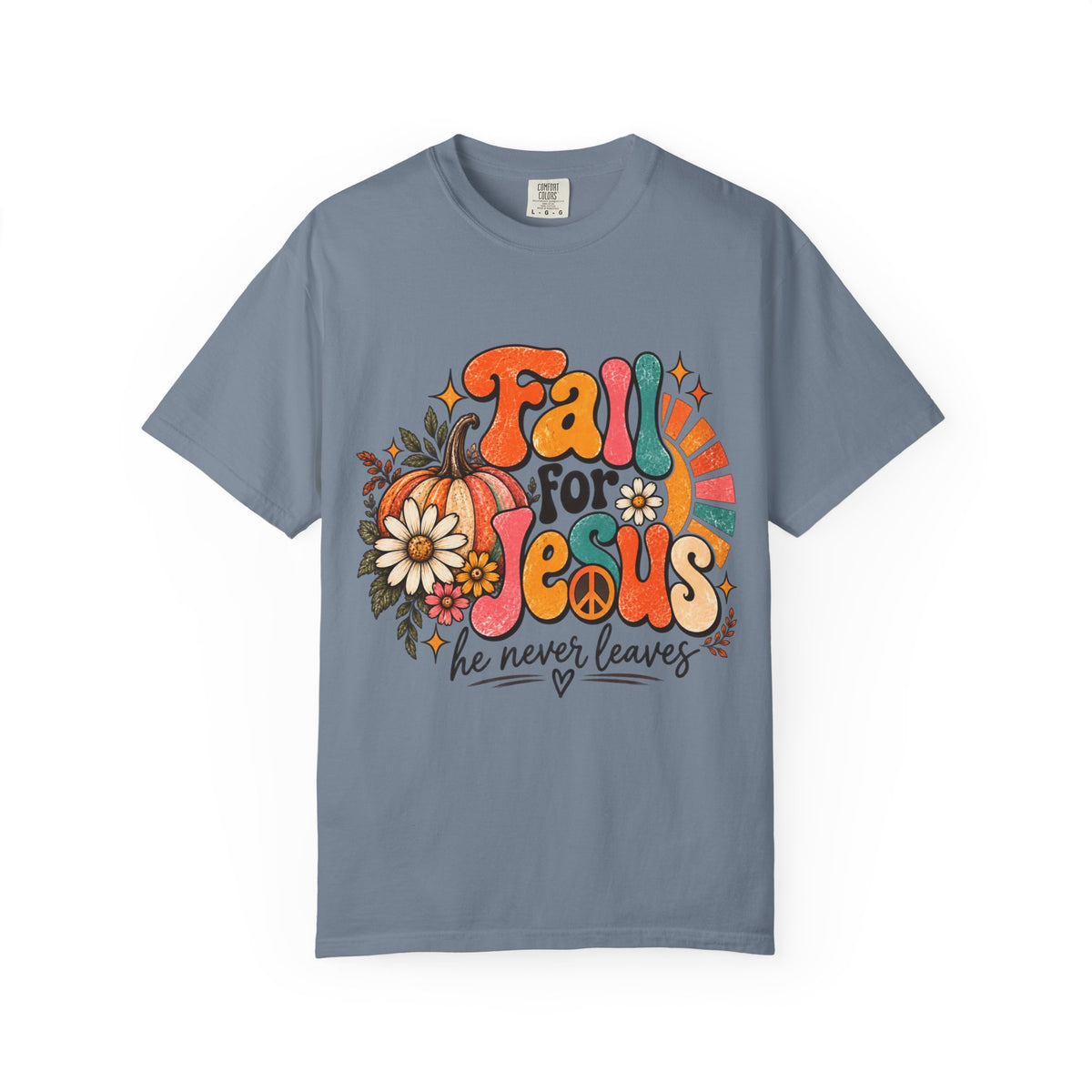 Fall for Jesus He Never Leaves Tee