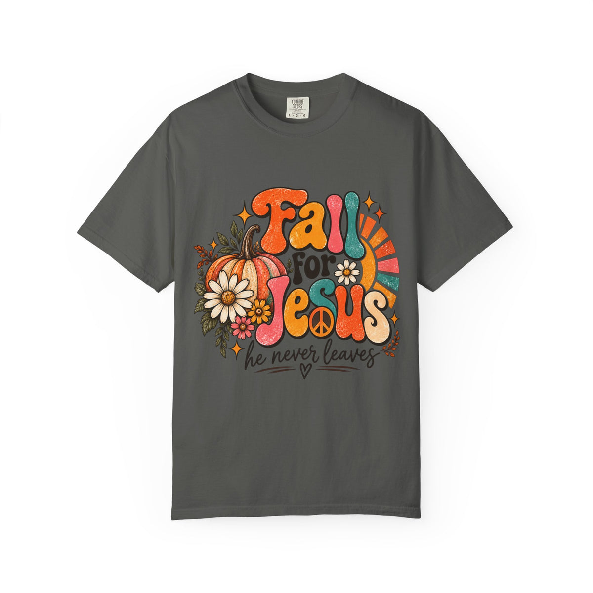 Fall for Jesus He Never Leaves Tee