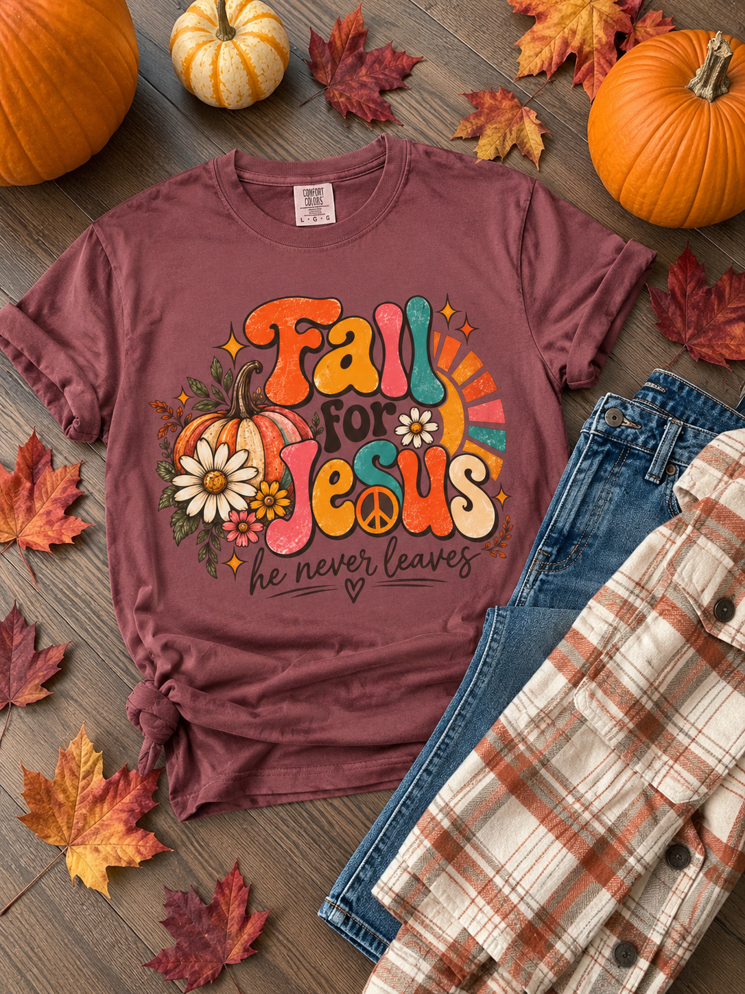 Fall for Jesus He Never Leaves Tee