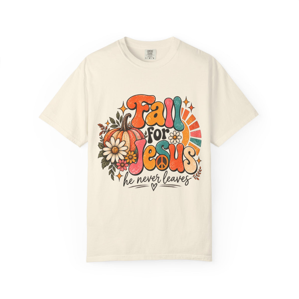 Fall for Jesus He Never Leaves Tee