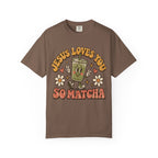 Jesus Loves You So Matcha T Shirt