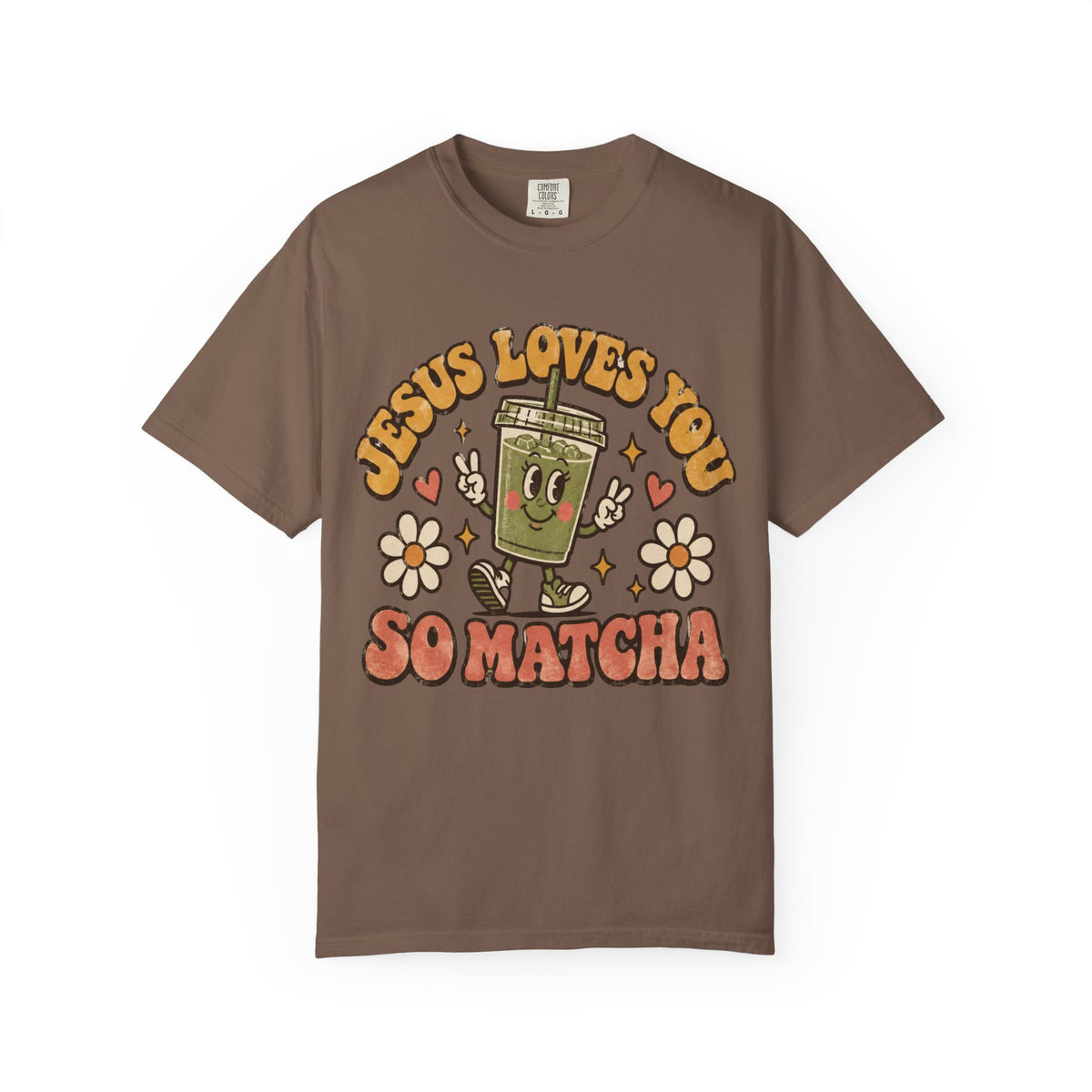 Jesus Loves You So Matcha T Shirt