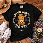 Kind Words Are Like Honey T-Shirt